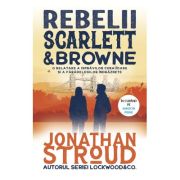 Rebeli Scarlett & Browne - Jonathan Stroud