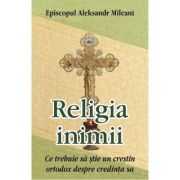Religia inimii - Aleksandr Mileant