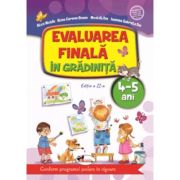 Evaluarea finala in gradinita 4-5 ani - Alice Nichita, Nicoleta Din, Alina Carmen Bozon, Iasmina Gabriela Din