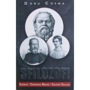 3 Filozofi - Socrate, Giordano Bruno, Galileo Gallilei - Doru Cosma