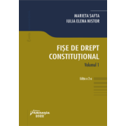 Fise de drept constitutional. Vol. I. Editia a 2-a - Marieta Safta, Iulia Elena Nistor