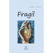 Fragil - Elena Otilia