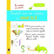 Caietul meu de initiere in grafica 3-4 ani - Larousse