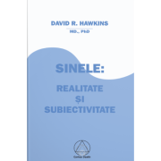 Sinele: Realitate si Subiectivitate - David R. Hawkins