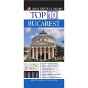 Top 10. Bucarest. Ghid turistic vizual in limba spaniola