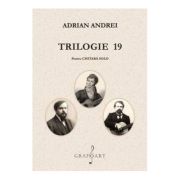 Trilogie 19 - Adrian Andrei