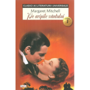 Pe aripile vantului, volumul 1 - Margaret Mitchell