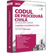 Codul de procedura civila si legislatie conexa 2022. Editie PREMIUM - Dan Lupascu