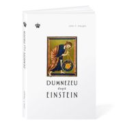 Dumnezeu dupa Einstein - John F. Haught