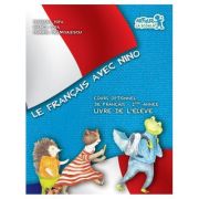 Le Francais avec Nino, cours optionnel de francais. Livre de l eleve. 1ere annee - Mariana Popa