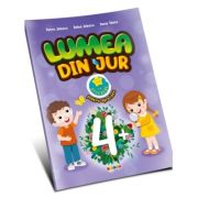 Lumea din jur 4+ - Petru Jelescu