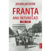 Franta. Ani intunecati 1940-1944 - Julian Jackson