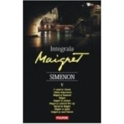 Integrala Maigret. Volumul 5 - Georges Simenon