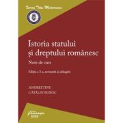 Istoria statului si dreptului romanesc. Editia a 3-a - Andrei Tinu, Catalin Boboc