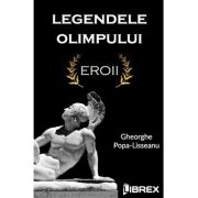 Legendele Olimpului - Eroii - Gheorghe Popa-Lisseanu