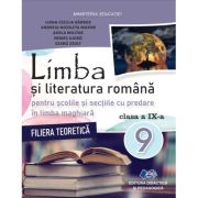 Limba si literatura romana. Manual cu predare in limba maghiara clasa a 9-a - Liana-Cecilia Barbos