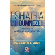 Psihiatria lui Dumnezeu - Dr. Charles L. Allen
