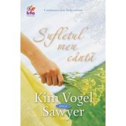 Sufletul meu canta - Kim Vogel Sawyer
