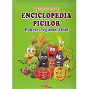 Enciclopedia picilor. Fructe, legume, flori - Silvia Ursache