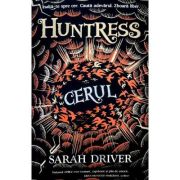 Cerul. Seria Huntress Vol. 2 - Sarah Driver