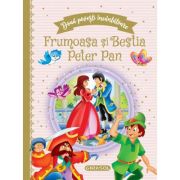 Doua povesti incantatoare Frumoasa si Bestia / Peter Pan
