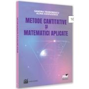 Metode cantitative si matematici aplicate - Alina Chivulescu, Sandra Teodorescu
