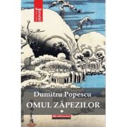 Omul zapezilor, Vol. 1 - Dumitru Popescu