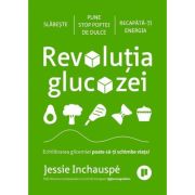 Revolutia glucozei - Jessie Inchauspe