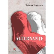 Alternante - Tatiana Stoicescu