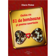 Cutia cu 51 de bomboane si poeme asortate - Clara Toma