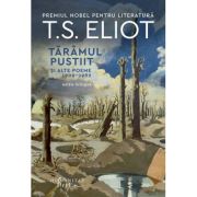 Taramul pustiit si alte poeme 1909‒1962 - T. S. Eliot