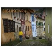 Album Sighisoara, amintiri medievale. Romana, engleza, germana - Florin Andreescu