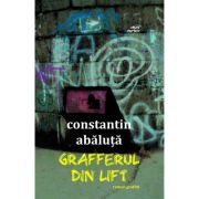 Grafferul din lift - Constantin Abaluta