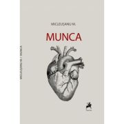 Munca (editia a II-a) - Mitos Micleusanu