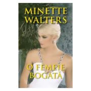 O femeie bogata - Minette Walters