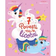7 Povesti cu licorni - Emmanuelle Lepetit