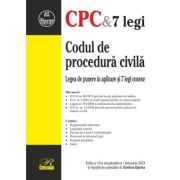 Codul de procedura civila. Legea de punere in aplicare si 7 legi conexe. Editia a 19-a actualizata la 1 februarie 2023
