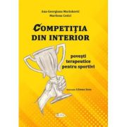 Competitia din interior. Povesti terapeutice pentru sportivi - Ana-Georgiana Marinkovic