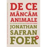 De ce mancam animale - Jonathan Safran Foer