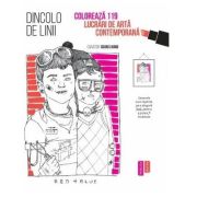 Dincolo de linii. Coloreaza 119 lucrari de arta contemporana - Souris Hong