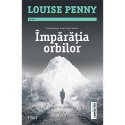 Imparatia orbilor - Louise Penny