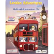 London Adventures Limba engleza pentru clasa a 3-a, semestrul 1 - Robert Bondoroi