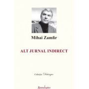 Alt jurnal indirect - Mihai Zamfir