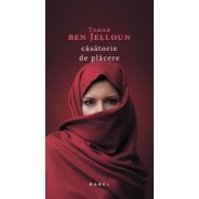 Casatorie de placere - Tahar ben Jelloun