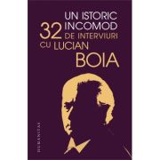 Un istoric incomod - Lucian Boia