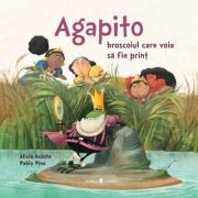Agapito, broscoiul care voia sa fie print - Alicia Garcia Acosta
