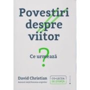 Povestiri despre viitor - David Christian