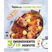 Retete cu carne de pui. 3 ingrediente, 15 minute - Larousse