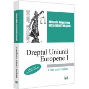 Dreptul Uniunii Europene I, editia 2-a, revazuta si adaugita - Mihaela Augustina Nita (Dumitrascu)