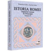 Istoria Romei. Imperiul roman in Principat. Volumul 4 - Romulus Gidro, Aurelia Gidro